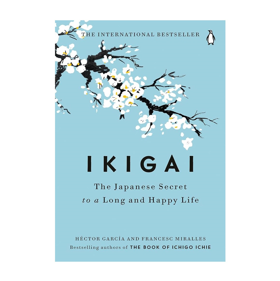 Ikigai The Japanese Secret to a Long and Happy Life